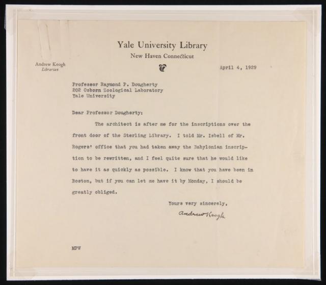 Letter from Andrew Keogh to Raymond Dougherty regarding the Babylonian inscription at front entrance of Sterling Memorial Library.